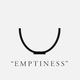 The possibility of emptiness.